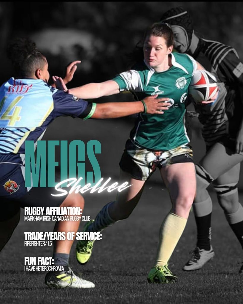 A female rugby player in a green jersey runs with the ball whilst fending off an opponent. Text overlaid on the image identifies the player as Shellee Meigs, a firefighter with the Markham Irish Canadian Rugby Club.